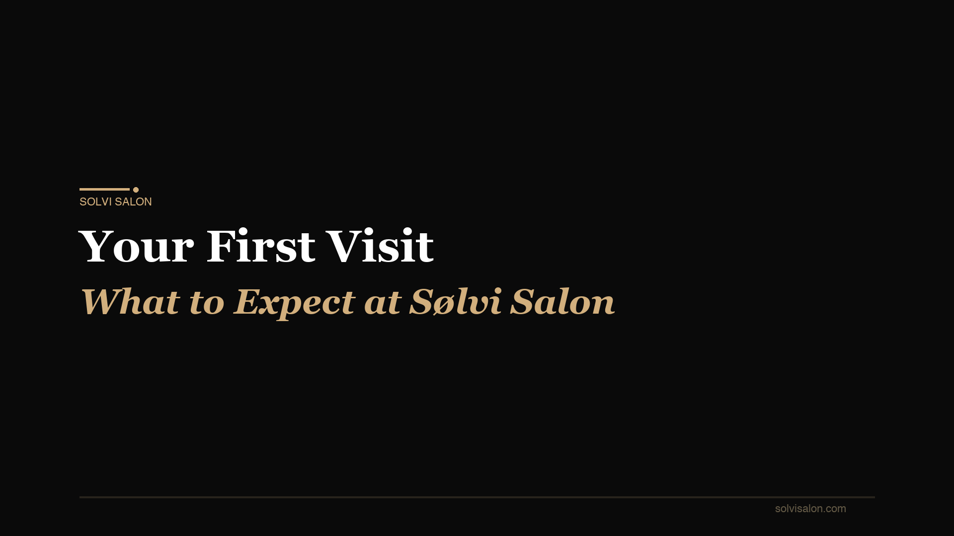 Your First Visit to Sølvi Salon: What to Expect at Our Downtown Boise Loft